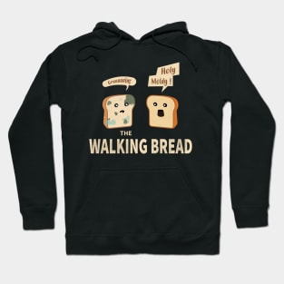 The Walking Bread Hoodie